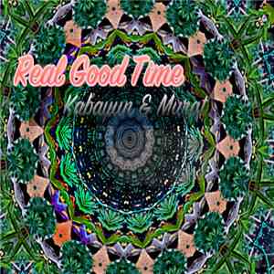 Kabayun & Murat  - Real Good Time (Late Mix) album