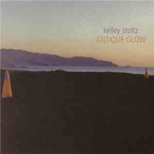 Kelley Stoltz - Antique Glow album