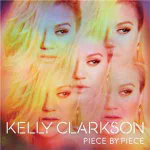 Kelly Clarkson - Piece By Piece album
