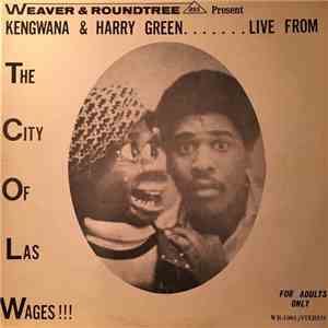 Kengwana & Harry Green - Live From The City Of Las Wages! album
