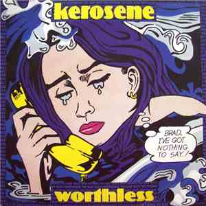 Kerosene  - Worthless album