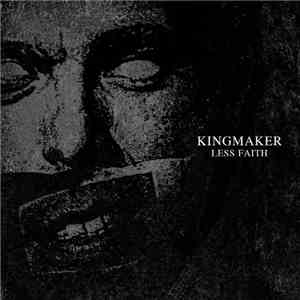 Kingmaker  - Less Faith album