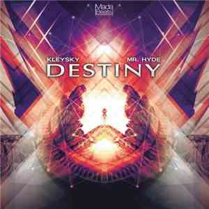 Kleysky, Mr. Hyde  - Destiny album