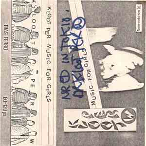 Kloot Per W - Music For Girls album