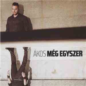 Ákos - Még Egyszer album