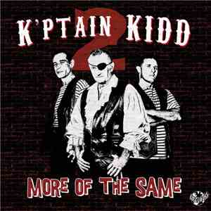 K'ptain Kidd - More Of The Same album