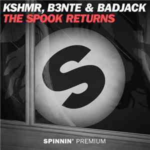 KSHMR, B3nte & Badjack - The Spook Returns album