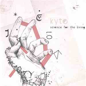 Kyte - Science For The Living album