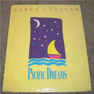 Larry Cansler - Pacific Dreams album