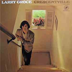 Larry Groce - Crescentville album