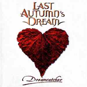 Last Autumn's Dream - Dreamcatcher album