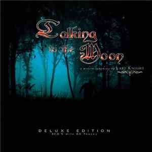 Last Knight  - Talking To The Moon album