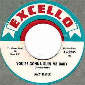 Lazy Lester - You're Gonna Ruin Me Baby / Strange Things Happen album