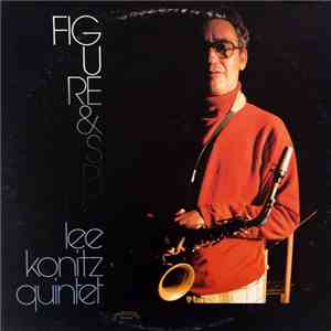 Lee Konitz Quintet - Figure & Spirit album