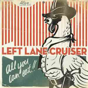 Left Lane Cruiser - All You Can Eat !! album