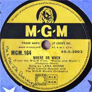 Lena Horne With Lennie Hayton And M-G-M Studio Orchestra, The - Where Or When / The Lady Is A Tramp album