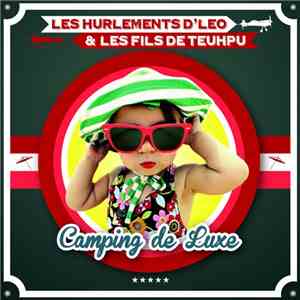 Les Hurlements D'Léo & Les Fils De Teuhpu - Camping De Luxe album