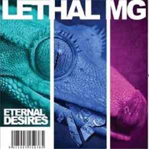 Lethal MG - Eternal Desires album