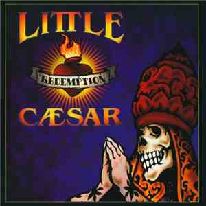Little Caesar  - Redemption album