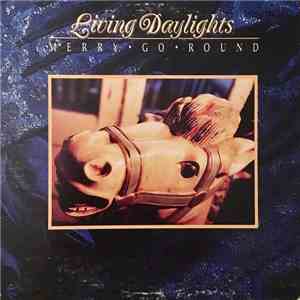Living Daylights - Merry Go Round album