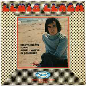 Lluis Llach - Cels Trencats / Somni / Aquel Vaixell / El Bandoler album