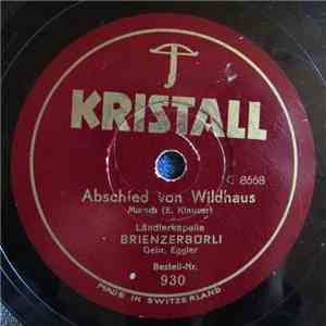Ländlerkapelle Brienzerbürli - Abschied Von Wildhaus / Rote Rosen album