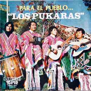 Los Pukaras - Para El Pueblo album