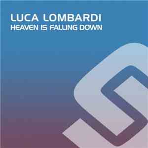 Luca Lombardi - Heaven Is Falling Down album