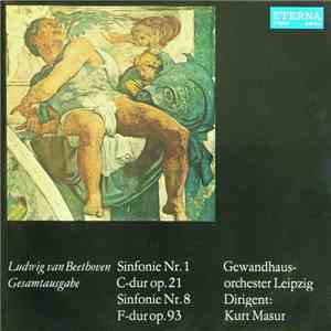 Ludwig van Beethoven - Gewandhausorchester Leipzig, Kurt Masur - Sinfonie Nr. 1, Sinfonie Nr. 8 album