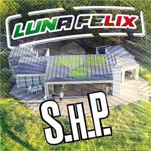 Luna Felix - S.H.P. (Summer House Party) album