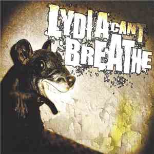 Lydia Can't Breathe - Lydia Can't Breathe album