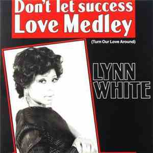 Lynn White - Don't Let Success album