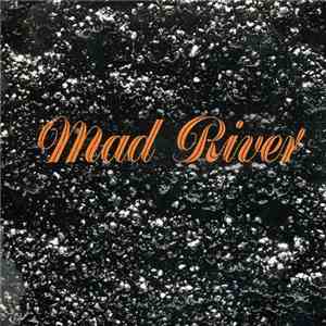 Mad River - Everything You Say / Love Is Pain / Work Stays / Choice album