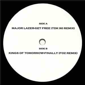 Major Lazer / Kings Of Tomorrow - Get Free (TDK 90 Remix) / Finally (FoZ Remix) album
