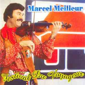 Marcel Meilleur - Festival Du Voyageur album