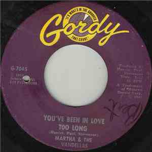 Martha & The Vandellas - You've Been In Love Too Long / Love (Makes Me Do Foolish Things) album