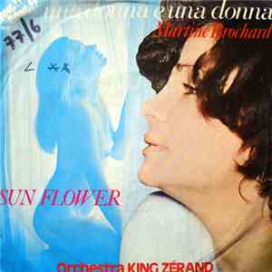 Martine Brochard / Orchestra King Zérand - Una Donna E Una Donna / Sun Flower album