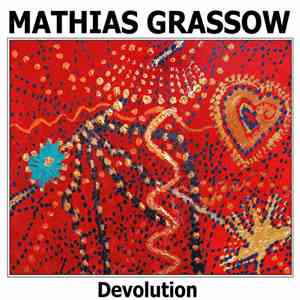 Mathias Grassow - Devolution album