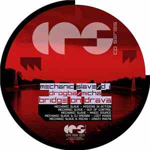 Mechanic Slave & Dj Drogba & Micha  - Bridge On Drava album