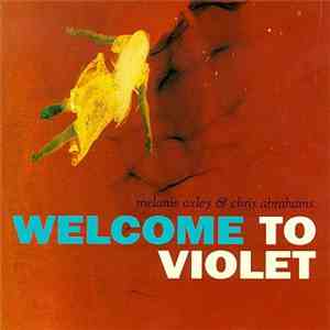 Melanie Oxley & Chris Abrahams - Welcome To Violet album