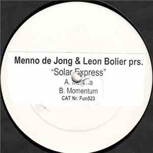 Menno de Jong & Leon Bolier Present Solar Express - Magma / Momentum album
