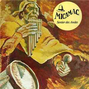 Micamac - Sentier Des Andes = Sendero A Los Andes (Vol. 2) album