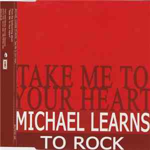 Michael Learns To Rock - Take Me To Your Heart album