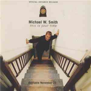 Michael W. Smith - This Is Your Time album