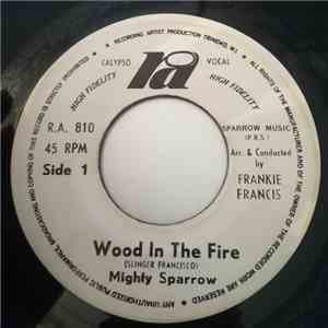 Mighty Sparrow - Wood In The Fire / Shake De Ting album