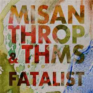 Misanthrop  & Thms - Fatalist album