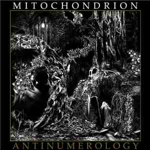 Mitochondrion - Antinumerology album