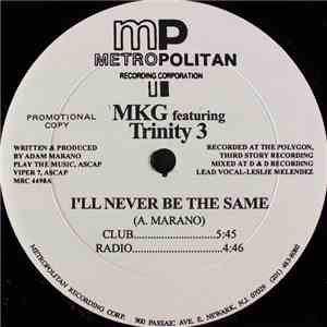 MKG featuring Trinity 3 - I'll Never Be The Same album