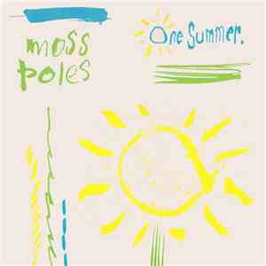 Moss Poles - One Summer album