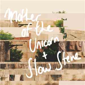 Mother Of The Unicorn + Slow Steve - Split 7" album